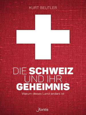 cover image of Die Schweiz und ihr Geheimnis